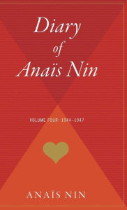 Title: Diary Of Anais Nin, Vol. 4: 1944-1947, Author: Anaïs Nin
