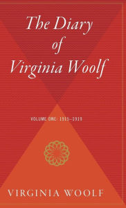 Title: The Diary Of Virginia Woolf, Volume 1: 1915-1919, Author: Virginia Woolf