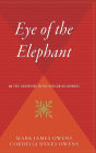 The Eye of the Elephant: An Epic Adventure in the African Wilderness