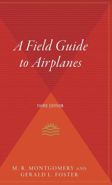 A Field Guide To Airplanes, Third Edition