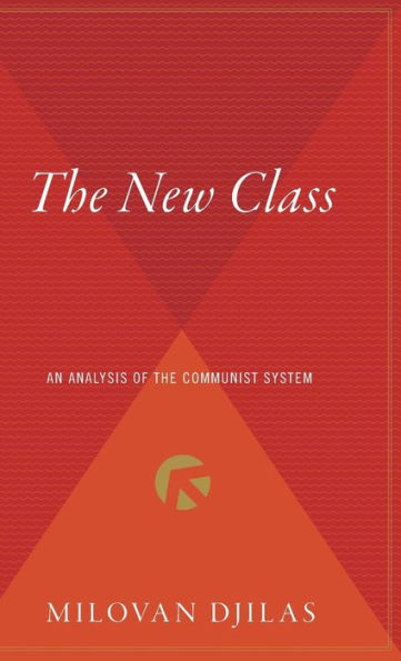 The New Class: An Analysis Of The Communist System