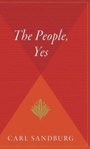 Title: The People, Yes, Author: Carl Sandburg