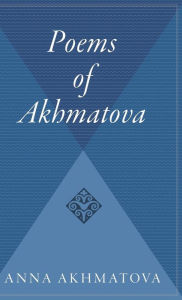 Title: Poems Of Akhmatova, Author: Anna Akhmatova