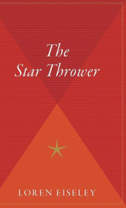 Title: The Star Thrower, Author: Loren Eiseley