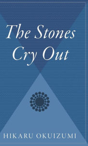 Title: The Stones Cry Out, Author: Hikaru Okuizumi