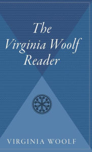 Title: The Virginia Woolf Reader, Author: Virginia Woolf
