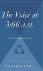 The Voice at 3:00 A.M.: Selected Late and New Poems