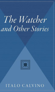 Title: The Watcher And Other Stories, Author: Italo Calvino