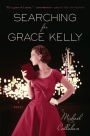 Searching for Grace Kelly: A Novel