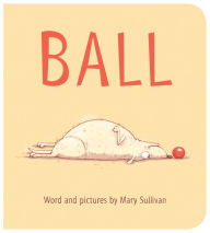 Title: Ball, Author: Mary Sullivan