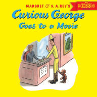 Title: Curious George Goes to a Movie (with downloadable audio), Author: H. A. Rey