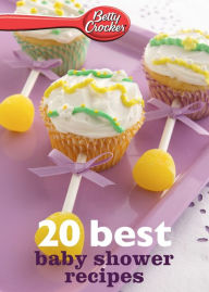 Title: Betty Crocker 20 Best Baby Shower Recipes, Author: Betty Crocker Editors