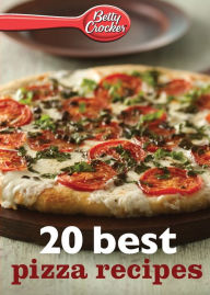Title: Betty Crocker 20 Best Pizza Recipes, Author: Betty Crocker Editors