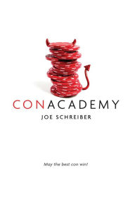 Title: Con Academy, Author: Joe Schreiber