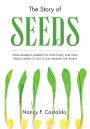 The Story of Seeds: From Mendel's Garden to Your Plate, and How There's More of Less to Eat Around the World