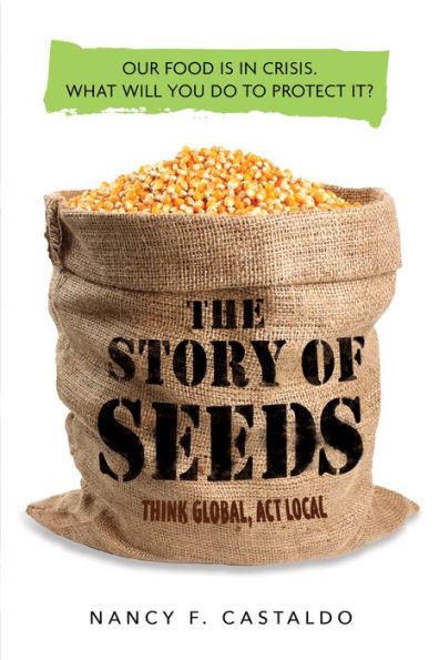 The Story of Seeds: Think Global, Act Local
