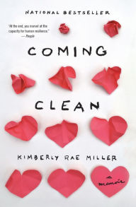 Title: Coming Clean: A Memoir, Author: Kimberly Rae Miller