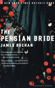 Title: The Persian Bride, Author: James Buchan