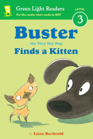 Title: Buster the Very Shy Dog Finds a Kitten, Author: Lisze Bechtold