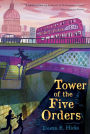 Tower of the Five Orders: The Shakespeare Mysteries, Book 2