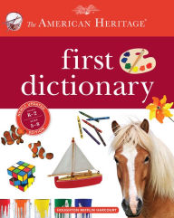 Title: The American Heritage First Dictionary, Author: American Heritage Dictionary Editors