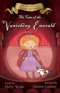 Title: The Case of the Vanishing Emerald, Author: Holly Webb