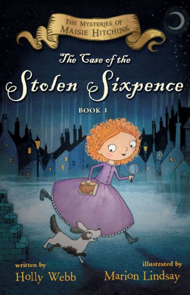 The Case of the Stolen Sixpence: The Mysteries of Maisie Hitchins Book 1