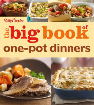 Title: Betty Crocker The Big Book of One-Pot Dinners, Author: Betty Crocker Editors