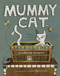 Title: Mummy Cat, Author: Marcus Ewert