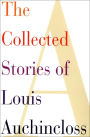 The Collected Stories of Louis Auchincloss