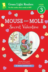 Title: Mouse and Mole: Secret Valentine, Author: Wong Herbert Yee