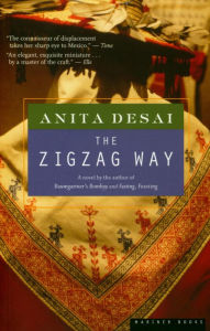 Title: The Zigzag Way: A Novel, Author: Anita Desai