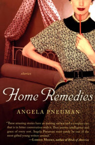 Title: Home Remedies: Stories, Author: Angela Pneuman