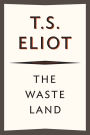 The Waste Land: 75th Anniversary Edition