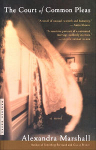 Title: The Court of Common Pleas: A Novel, Author: Alexandra Marshall