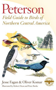 Title: Peterson Field Guide To Birds Of Northern Central America, Author: Jesse Fagan