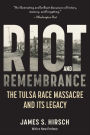 Riot and Remembrance: The Tulsa Race War and Its Legacy