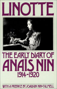 Title: Linotte: The Early Diary of Anaïs Nin, 1914-1920, Author: Anaïs Nin