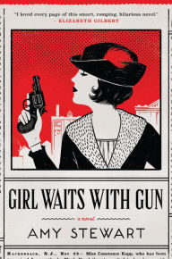 Title: Girl Waits with Gun (Kopp Sisters Series #1), Author: Amy Stewart