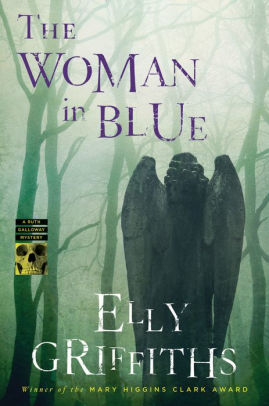 Title: The Woman in Blue (Ruth Galloway Series #8), Author: Elly Griffiths