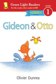 Title: Gideon and Otto (Reader): With Read-Aloud Download, Author: Olivier Dunrea