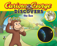 Title: Curious George Discovers the Sun (Curious George Science Storybook Series), Author: H. A. Rey