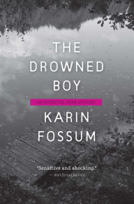 Title: The Drowned Boy (Inspector Sejer Series #11), Author: Karin Fossum