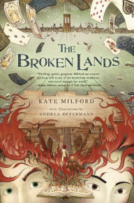 Title: The Broken Lands, Author: Kate Milford