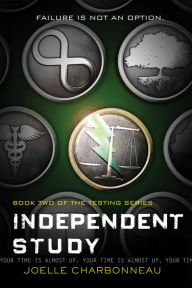 Title: Independent Study: The Testing, Book 2, Author: Joelle Charbonneau