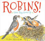 Robins!: How They Grow Up