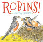 Robins!: How They Grow Up