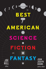 Title: The Best American Science Fiction And Fantasy 2015, Author: John Joseph Adams