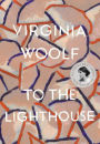 To The Lighthouse: The Virginia Woolf Library Authorized Edition