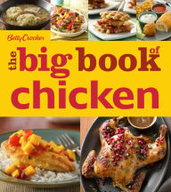 Title: Betty Crocker The Big Book of Chicken, Author: Betty Crocker Editors